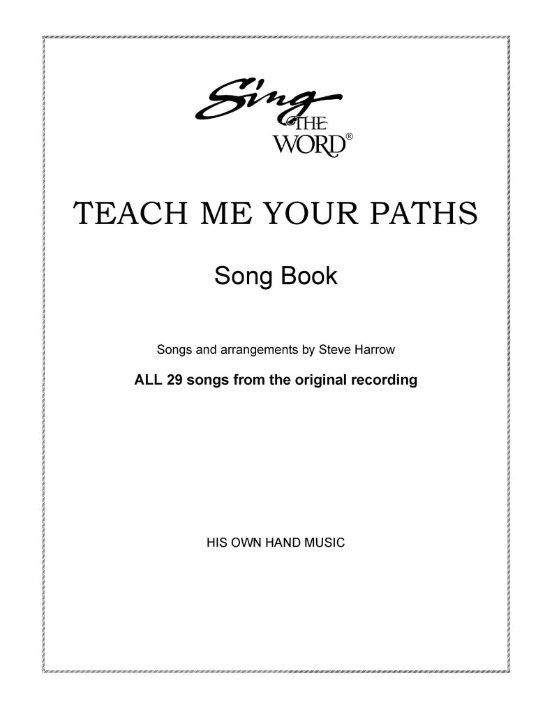 Teach Me Your Paths Songbook Download (78 pages)