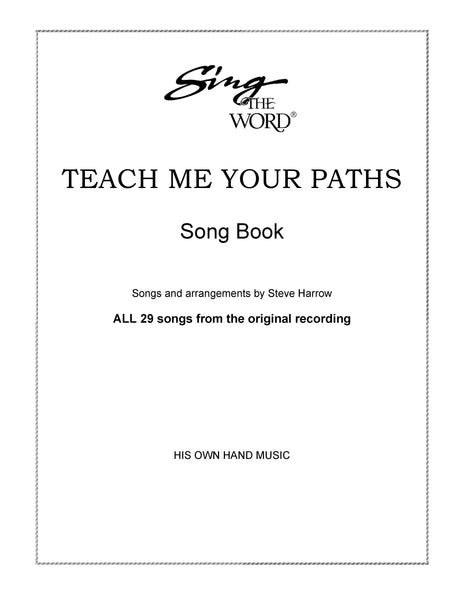 Teach Me Your Paths Songbook Download (78 pages)